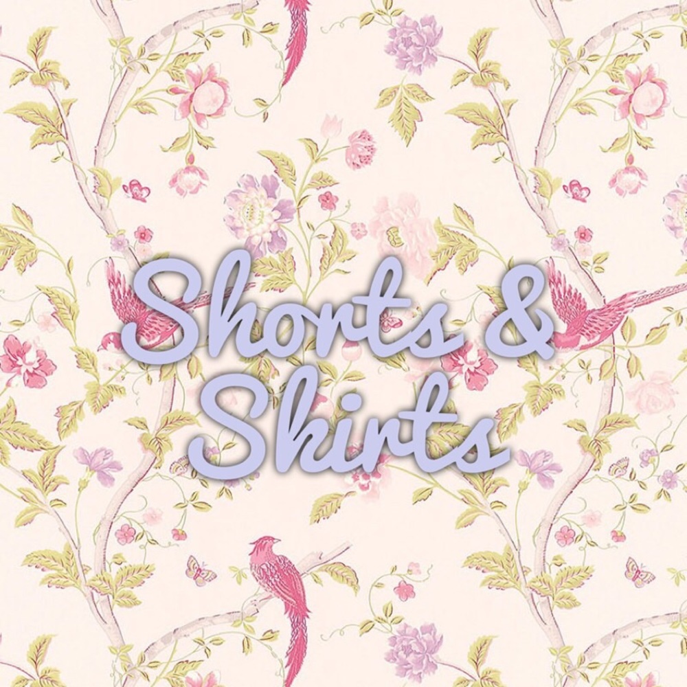 Shorts & Skirts